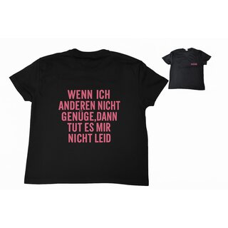 T-Shirt - Wenn ich anderen nicht genüge